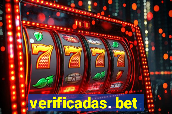 verificadas. bet